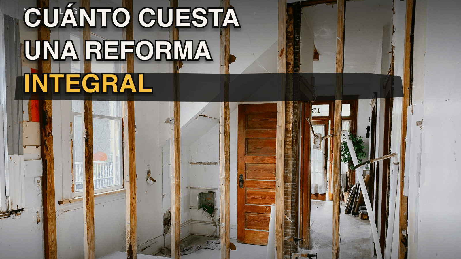 ¿Cuánto cuesta una reforma integral en 2026? Precios por m²