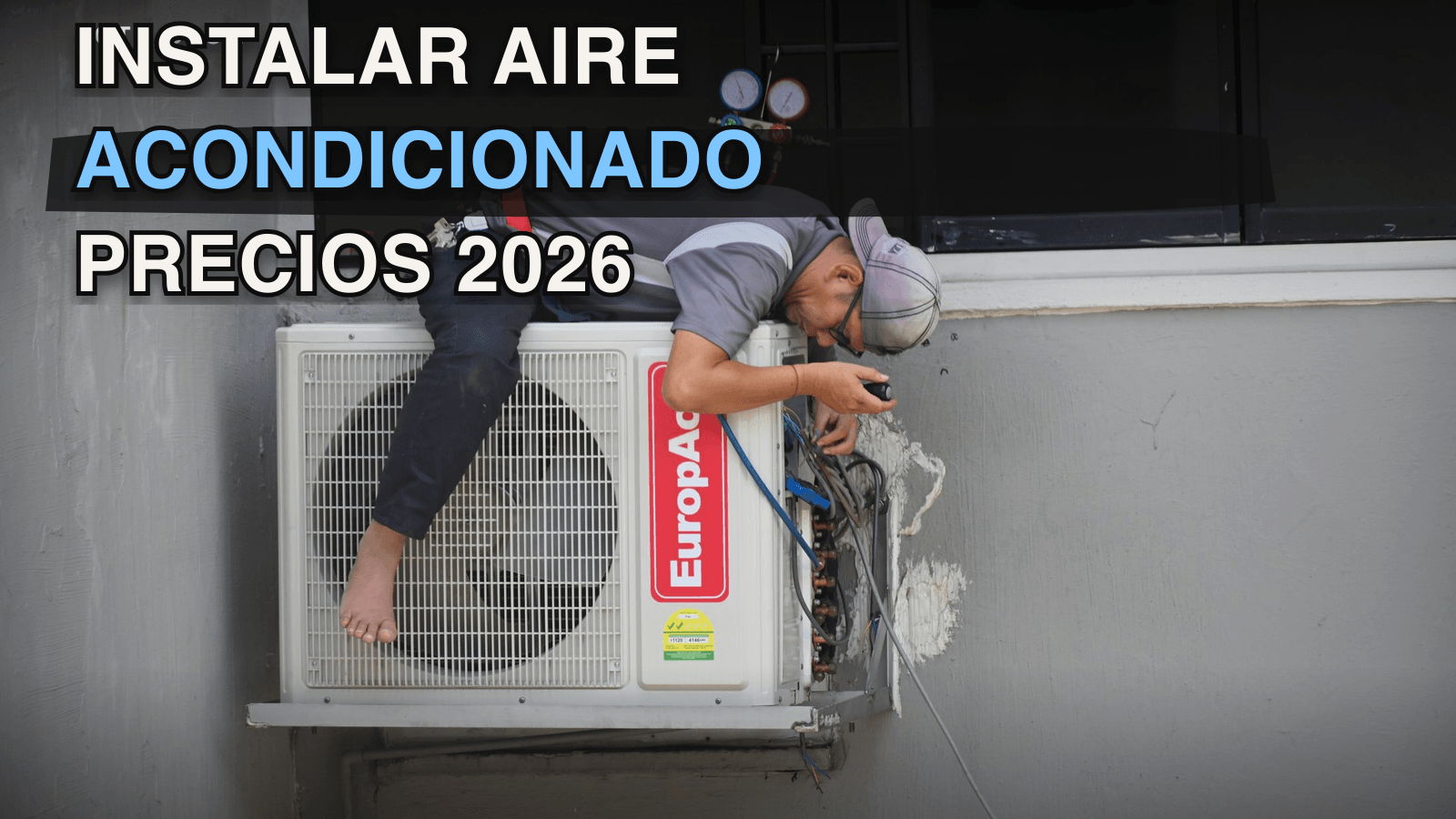 Precio de instalar aire acondicionado en 2026: cuánto cuesta por tipo y por trabajo