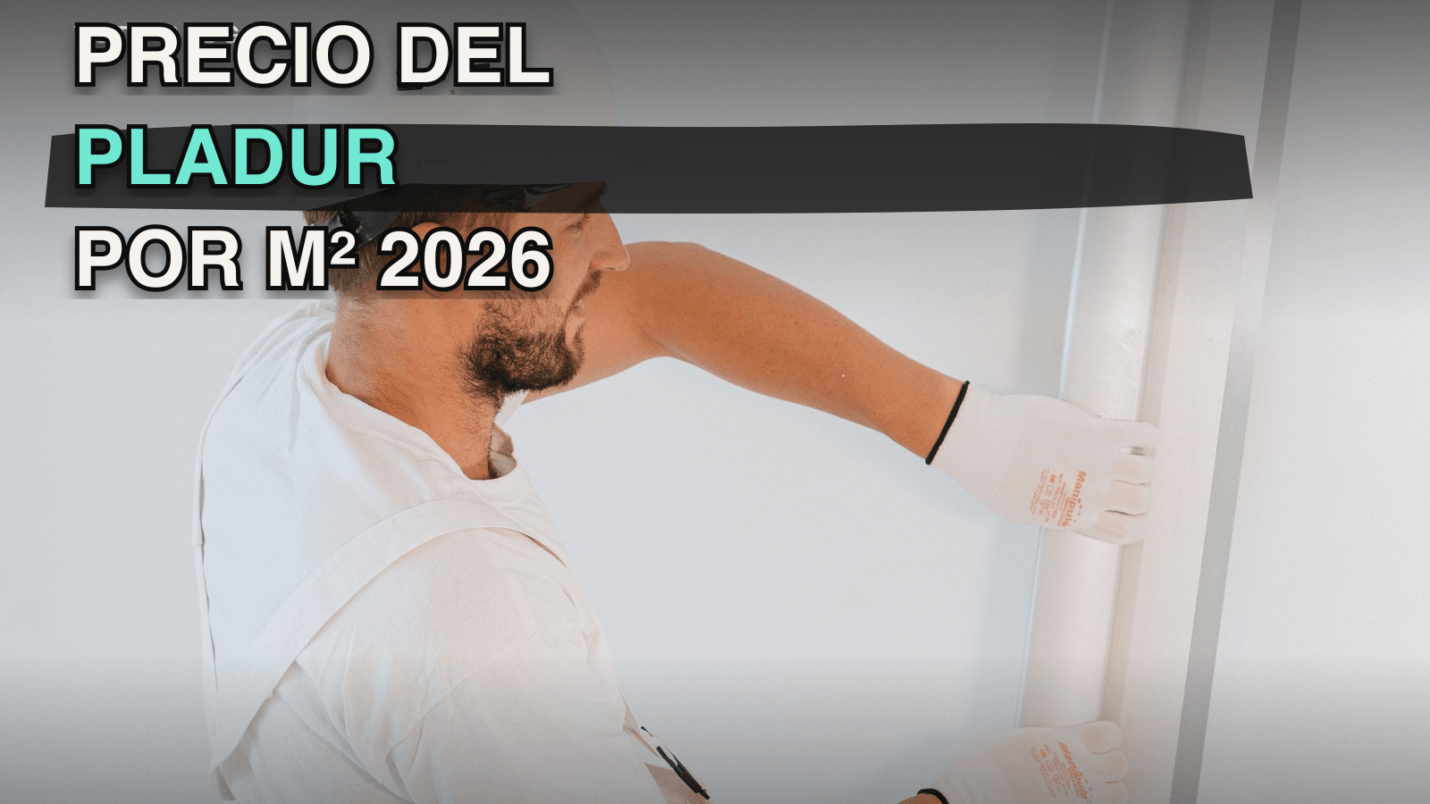 Precio del pladur por m² en 2026: tabique, trasdosado y techo